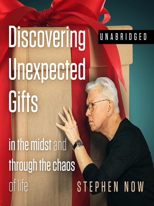 Title details for Discovering Unexpected Gifts by Stephen Now - Available